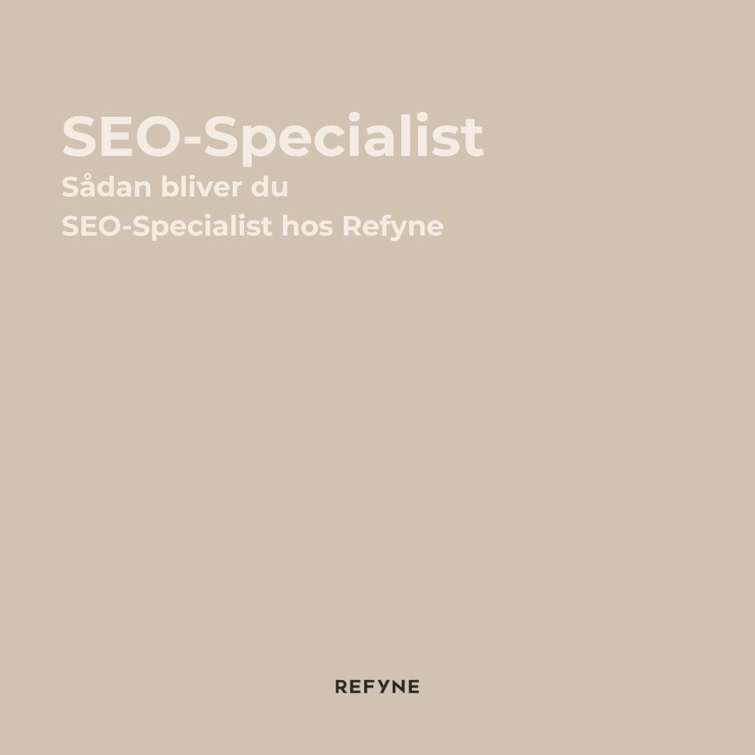 SEO-Specialist hos Refyne