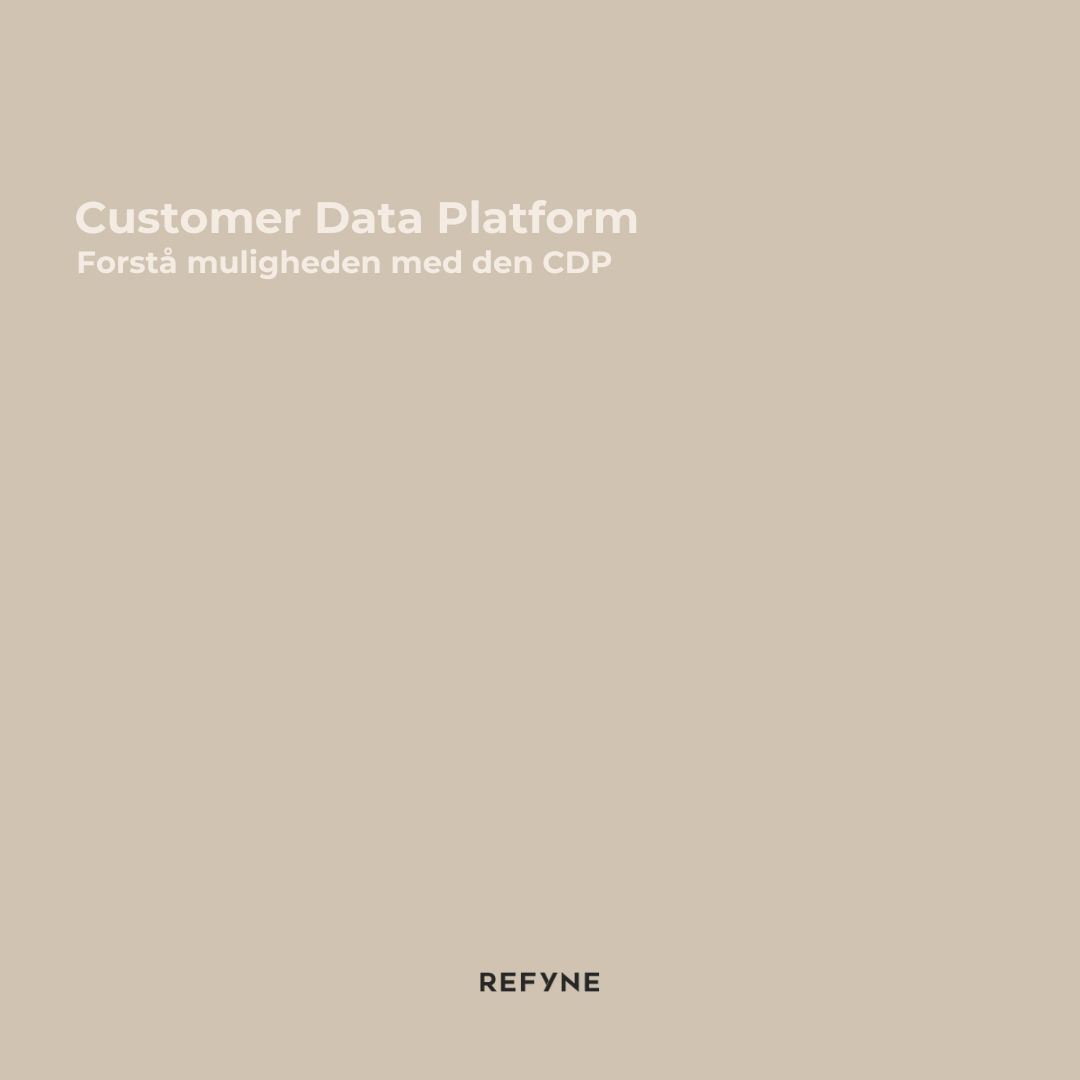 Forstå muligheden med en Customer data platform (CDP)