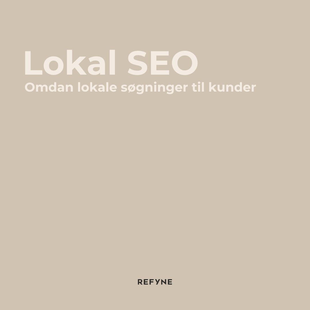 Lokal SEO: Optimer din lokale tilstedeværelse