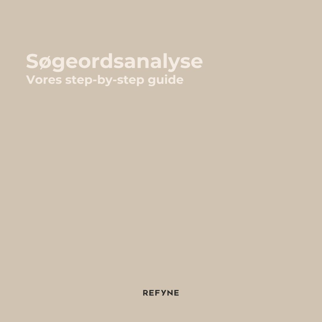 Søgeordsanalyse - Vores step-by-step guide