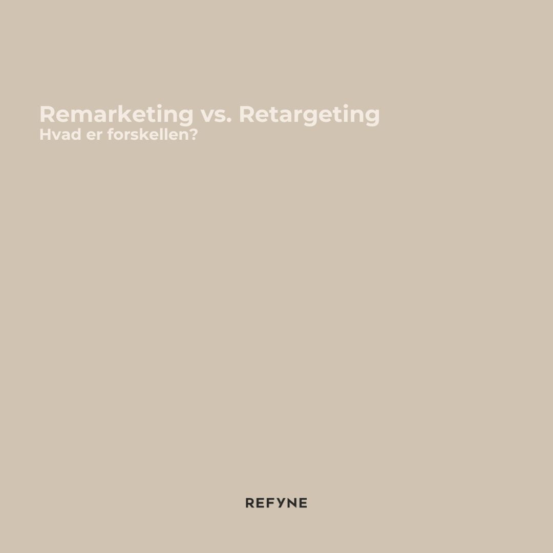 Remarketing vs. Retargeting: Hvad er forskellen?