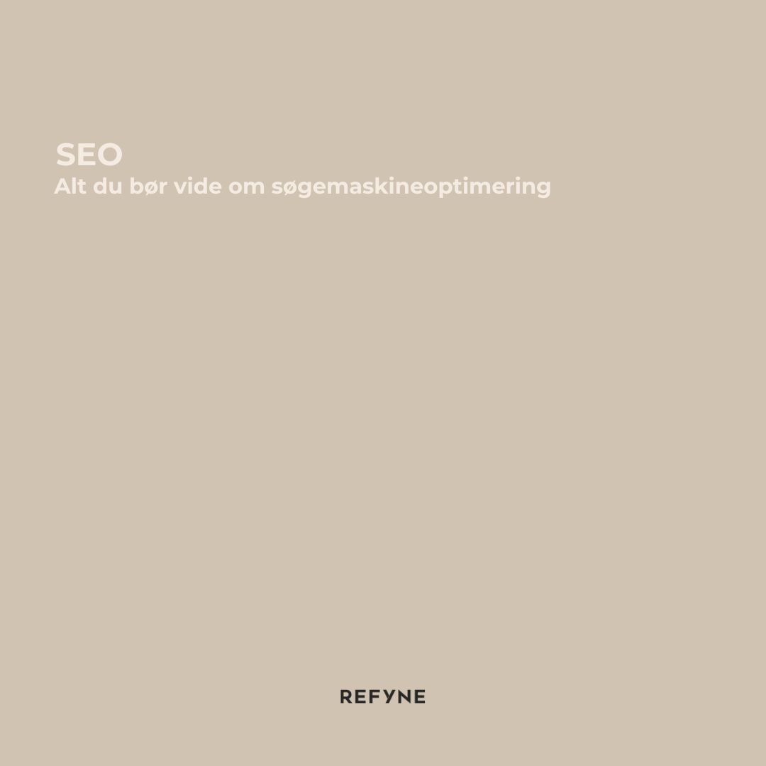 SEO – Den ultimative introduktion til søgemaskineoptimering